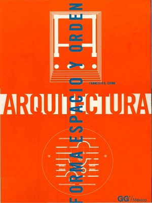 Arquitectura (forma, espacio y orden) - Francis Ching